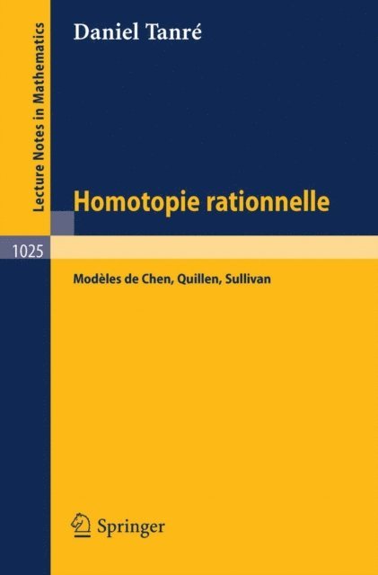 Daniel Tanre - Homotopie Rationelle, E-bok