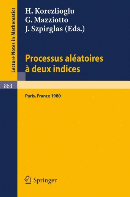 J. Szpirglas, G. Mazziotto, H. Korezlioglu - Processus Aleatoires a Deux Indices, E-bok