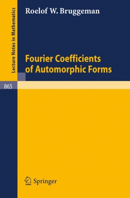 R. W. Bruggeman - Fourier Coefficients of Automorphic Forms, E-bok