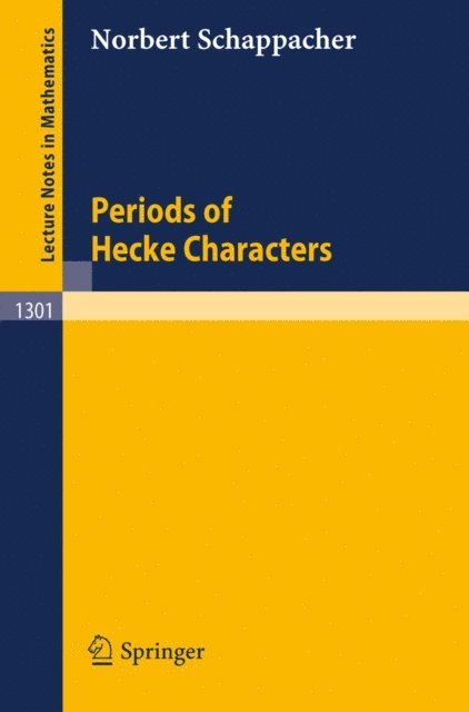 Norbert Schappacher - Periods of Hecke Characters, E-bok