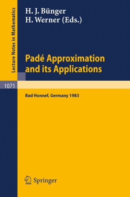H.J. Bunger, H. Werner - Pade Approximations and its Applications, E-bok