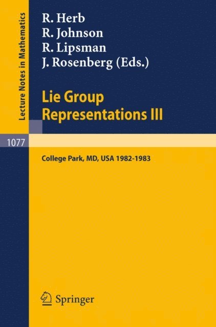J. Rosenberg, R. Lipsman, R. Johnson, R. Herb - Lie Group Representations III, E-bok