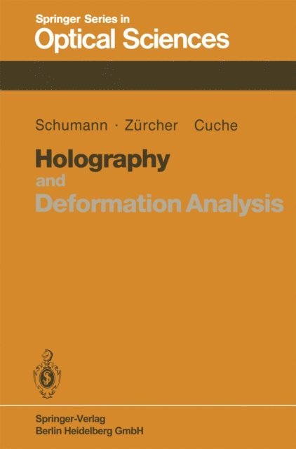 D. Cuche, J.-P. Zurcher, W. Schumann - Holography and Deformation Analysis, E-bok