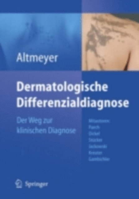Peter Altmeyer - Dermatologische Differenzialdiagnose, E-bok