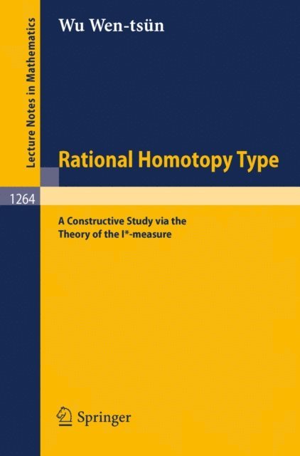 Wen-tsun Wu - Rational Homotopy Type, E-bok