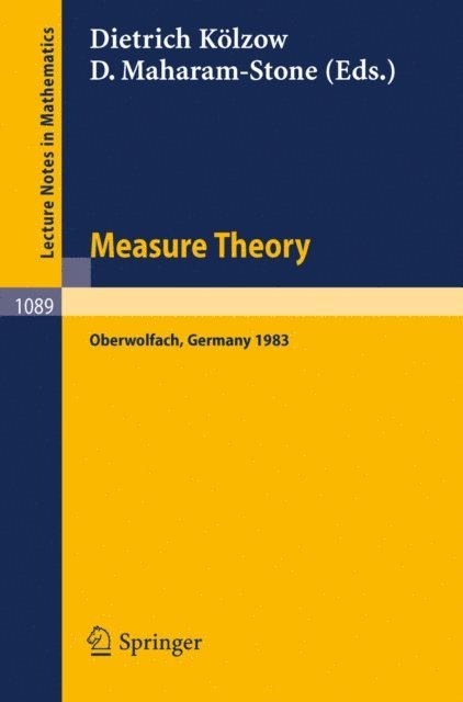 D. Maharam-Stone, D. Kolzow - Measure Theory Oberwolfach 1983, E-bok