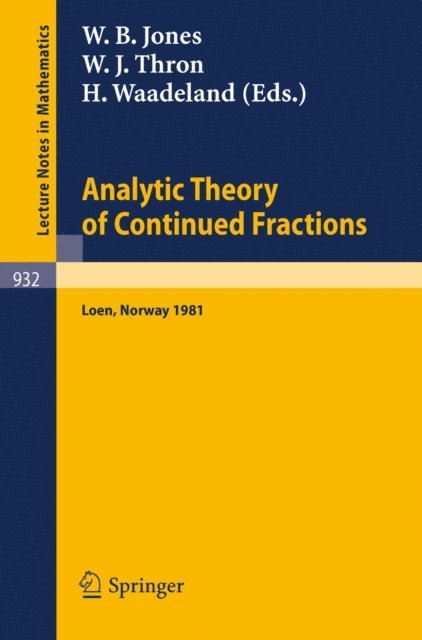 H. Waadeland, W. J. Thron, W. B. Jones - Analytic Theory of Continued Fractions, E-bok