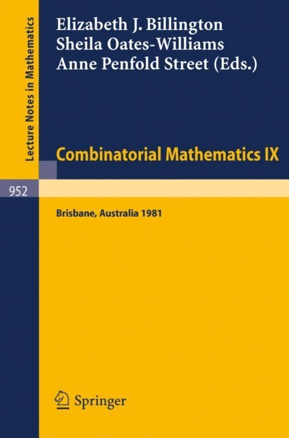 A. P. Street, S. Oates-Williams, E. J. Billington - Combinatorial Mathematics IX, E-bok