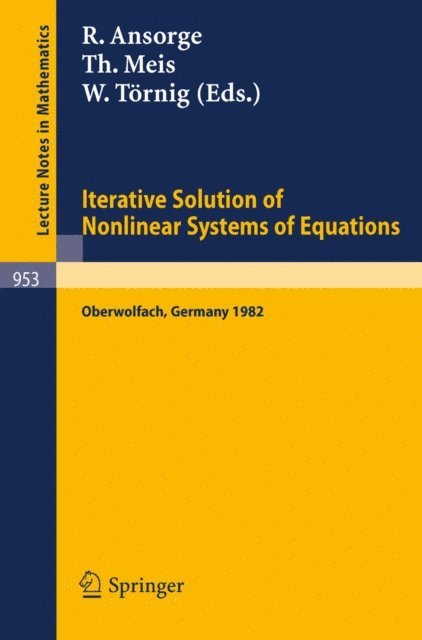 W. Tornig, T. Meis, R. Ansorge - Iterative Solution of Nonlinear Systems of Equations, E-bok
