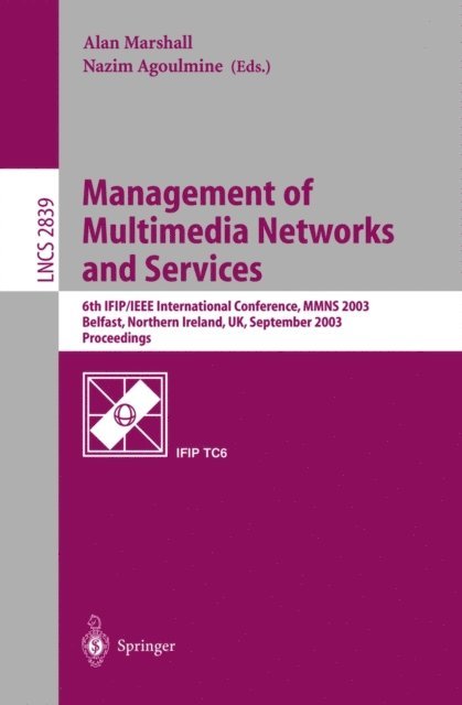 Nazim Agoulmine, Alan Marshall - Management of Multimedia Networks and Services, E-bok