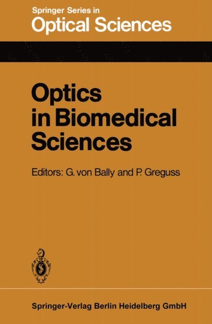 P. Greguss, G.v. Bally - Optics in Biomedical Sciences, E-bok