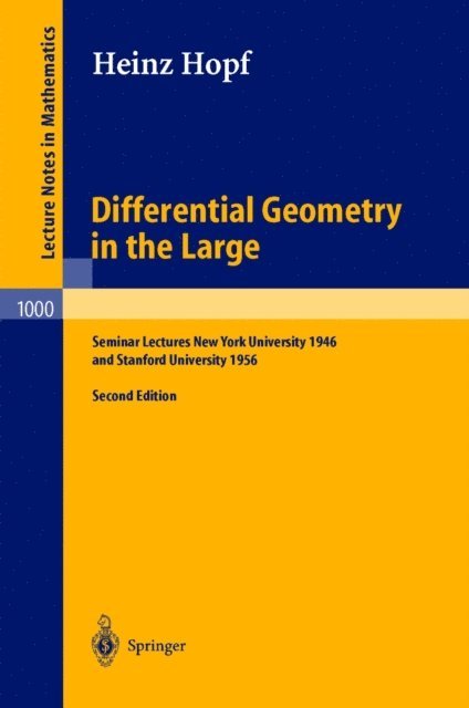Heinz Hopf - Differential Geometry in the Large, E-bok