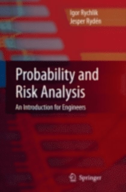 Jesper Ryden, Igor Rychlik - Probability and Risk Analysis, E-bok