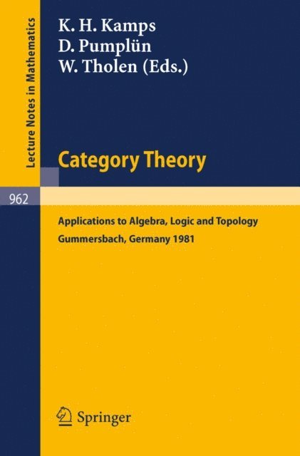 W. Tholen, D. Pumplun, K. H. Kamps - Category Theory, E-bok