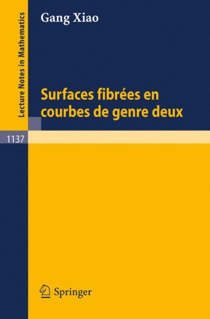Gang Xiao - Surfaces fibrees en courbes de genre deux, E-bok