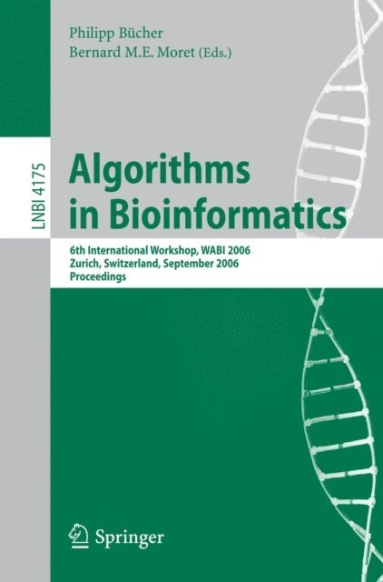 Bernard M.E. Moret, Philipp Bucher - Algorithms in Bioinformatics, E-bok
