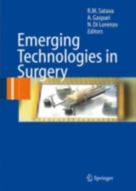 Nicola Lorenzo, Achille Gaspari, Richard M. Satava - Emerging Technologies in Surgery, E-bok. Tillgänglighet: Lägg i varukorg