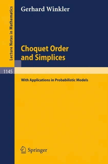 Gerhard Winkler - Choquet Order and Simplices, E-bok