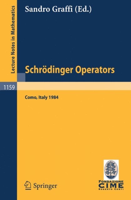 Sandro Graffi - Schrodinger Operators, Como 1984, E-bok