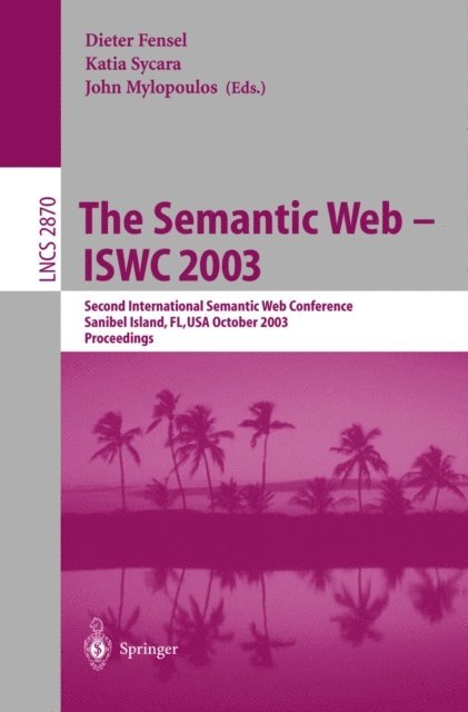 John Mylopoulos, Katia Sycara - Semantic Web - ISWC 2003, E-bok