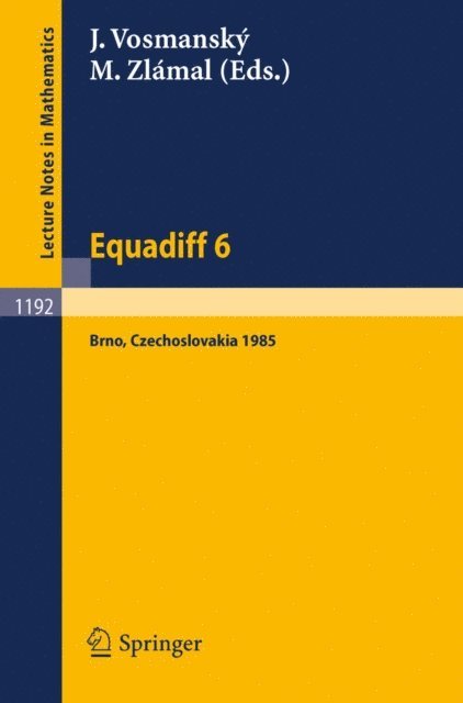 Milos Zlamal, Jaromir Vosmansky - Equadiff 6, E-bok