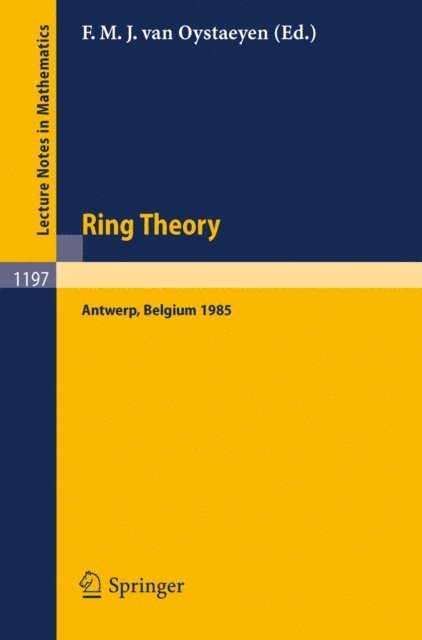 Freddy M.J. van Oystaeyen - Ring Theory, E-bok