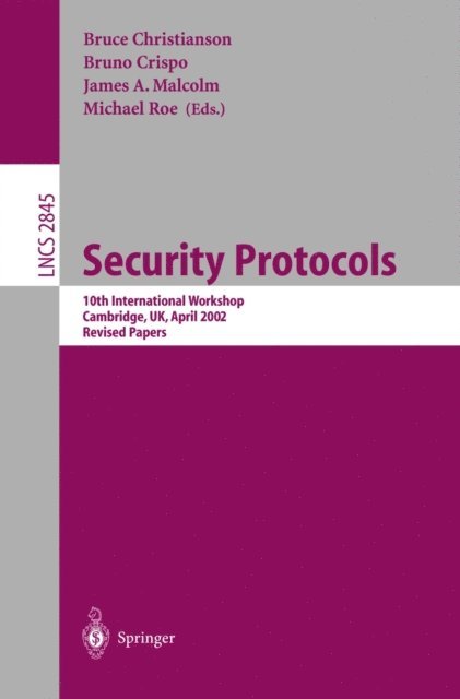 Michael Roe, James A. Malcolm, Bruno Crispo, Bruce Christianson - Security Protocols, E-bok