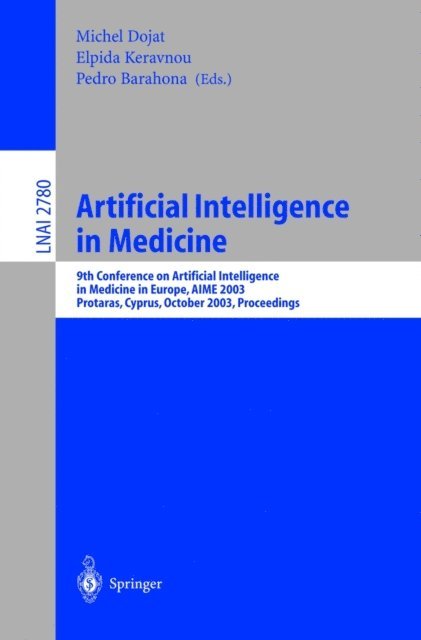 Pedro Barahona, Elpida Keravnou, Michel Dojat - Artificial Intelligence in Medicine, E-bok