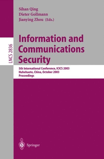 Jianying Zhou, Dieter Gollmann, Petra Perner - Information and Communications Security, E-bok