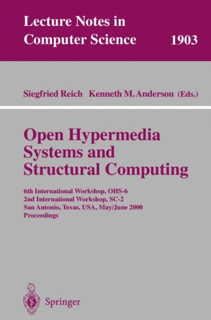 Kenneth M. Anderson, Siegfried Reich - Open Hypermedia Systems and Structural Computing, E-bok