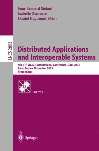 Daniel Hagimont, Isabelle Demeure, Jean-Bernard Stefani - Distributed Applications and Interoperable Systems, E-bok