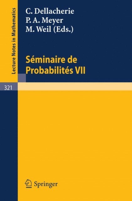M. Weil, P.A. Meyer, C. Dellacherie - Séminaire de Probabilités VII, E-bok