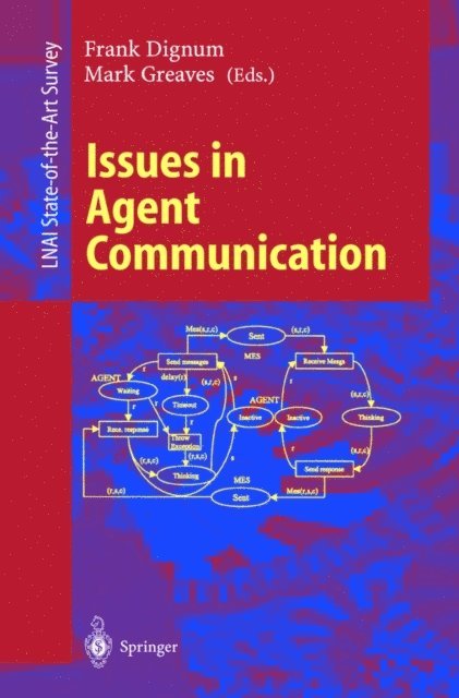 Mark Greaves, Frank Dignum - Issues in Agent Communication, E-bok