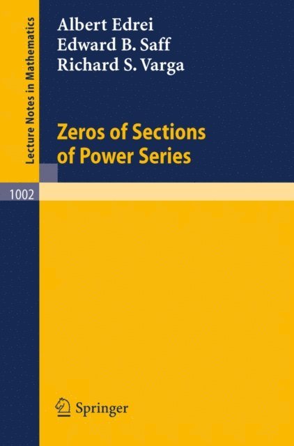 R. S. Varga, E. B. Saff, A. Edrei - Zeros of Sections of Power Series, E-bok
