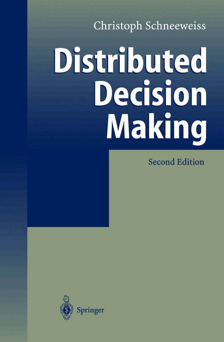 Christoph Schneeweiss - Distributed Decision Making, Inbunden