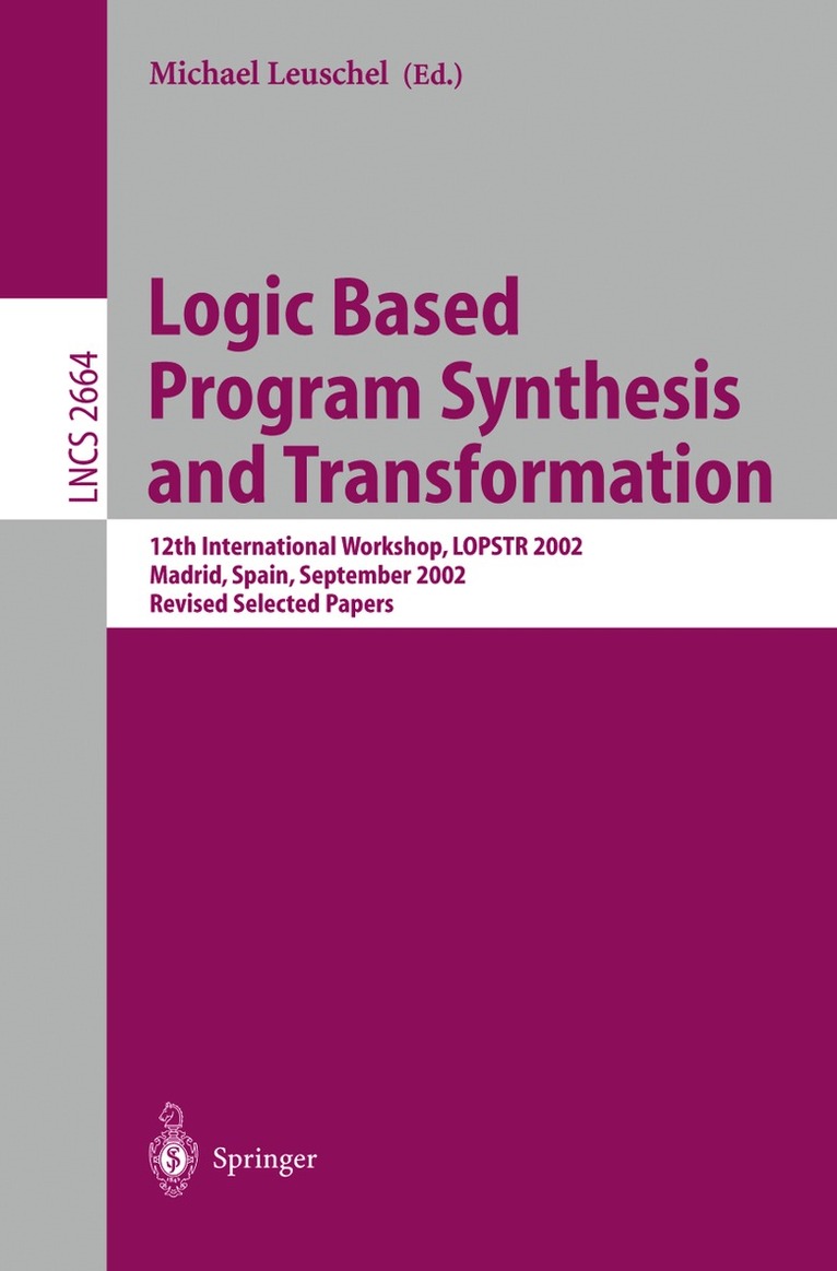 M. Leuschel - Logic Based Program Synthesis and Transformation, Häftad