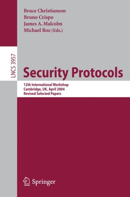 Michael Roe, James A. Malcolm, Bruno Crispo, Bruce Christianson - Security Protocols, E-bok
