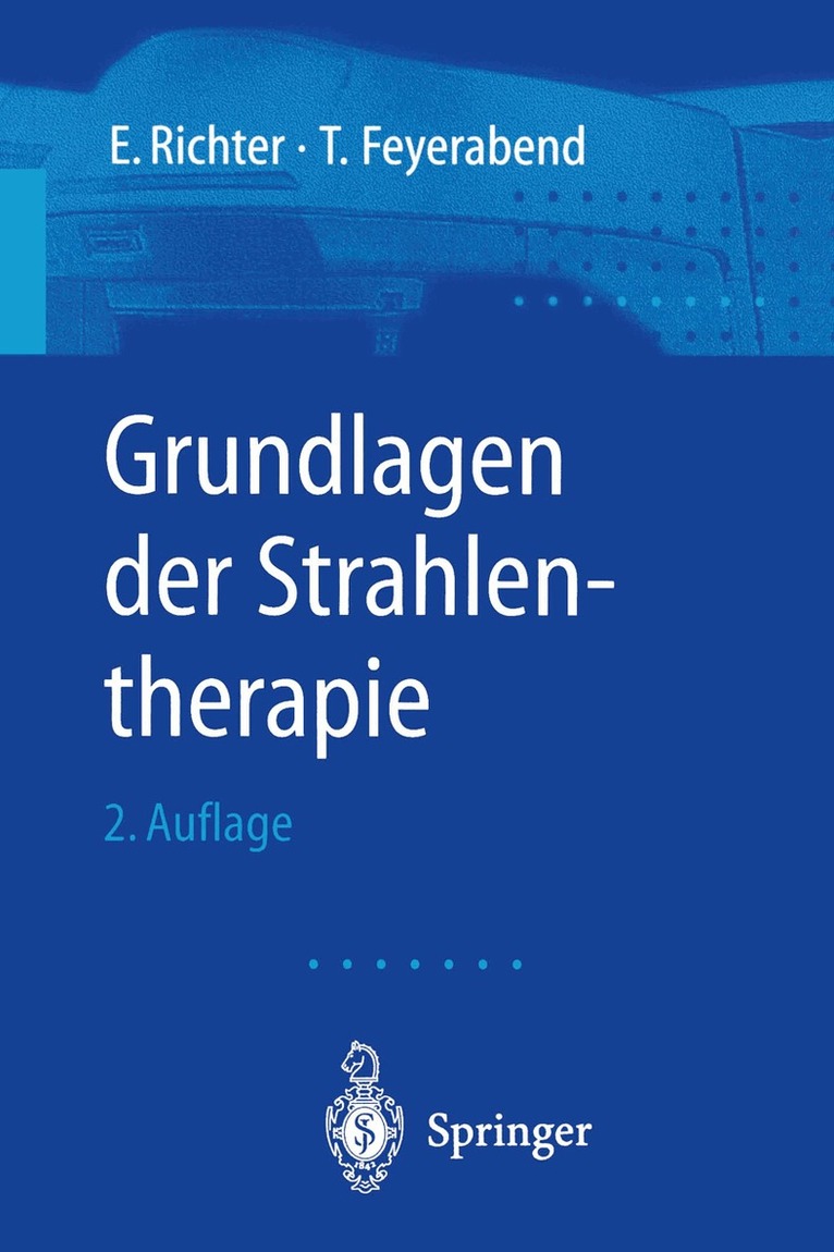 E. Richter, T. Feyerabend - Grundlagen der Strahlentherapie, Häftad