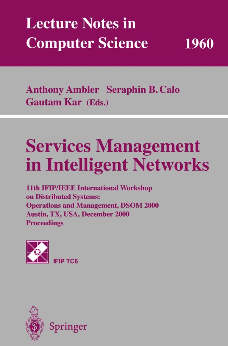 Anthony Ambler, Seraphin B. Calo, Gautam Kar - Services Management in Intelligent Networks, Häftad