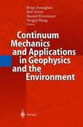 Continuum Mechanics and Applications in Geophysics and the Environment