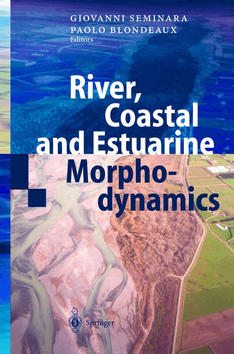 G. Seminar, P. Blondeaux, G. Seminara, P. Blondeaux - River, Coastal and Estuarine Morphodynamics, Inbunden