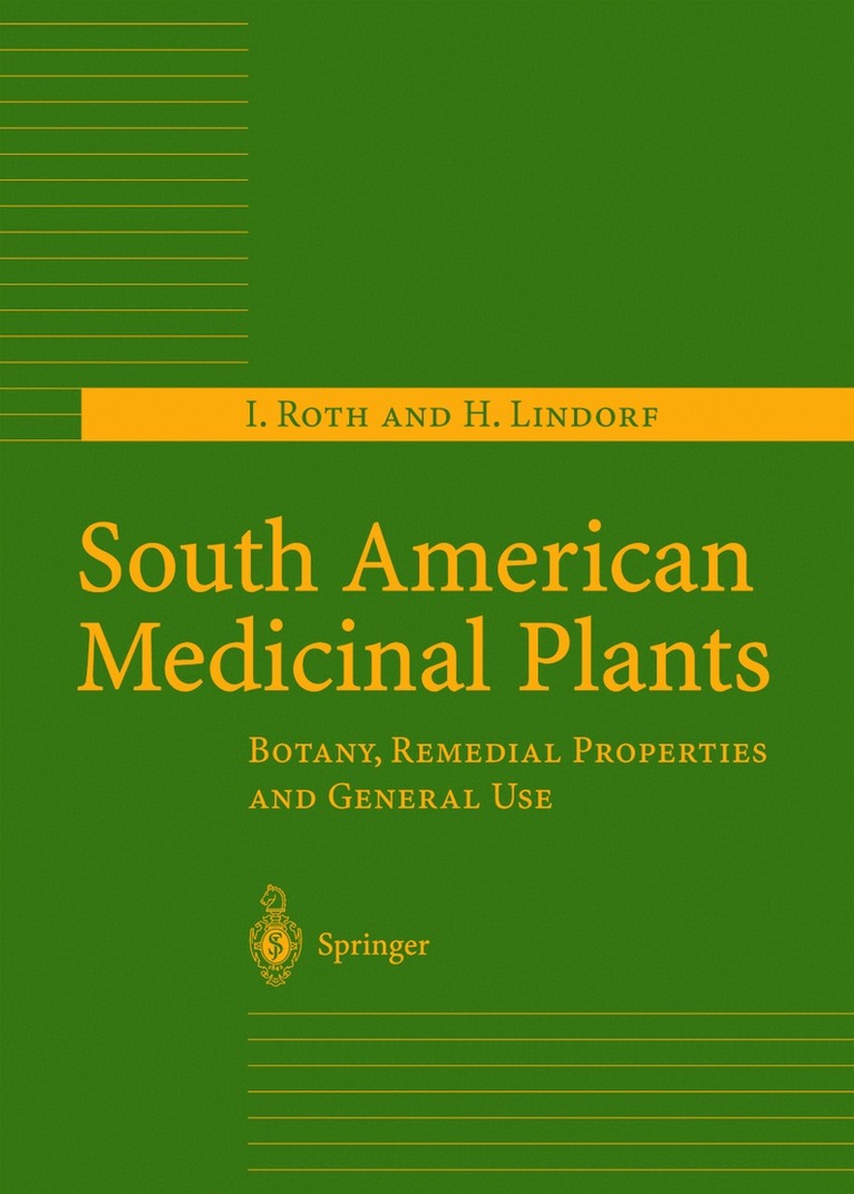 I. Roth, H. Lindorf - South American Medicinal Plants, Inbunden