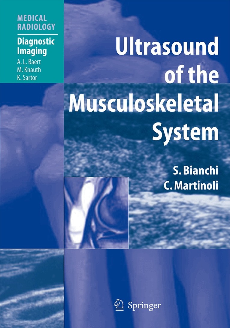 Stefano Bianchi, Carlo Martinoli - Ultrasound of the Musculoskeletal System, Inbunden