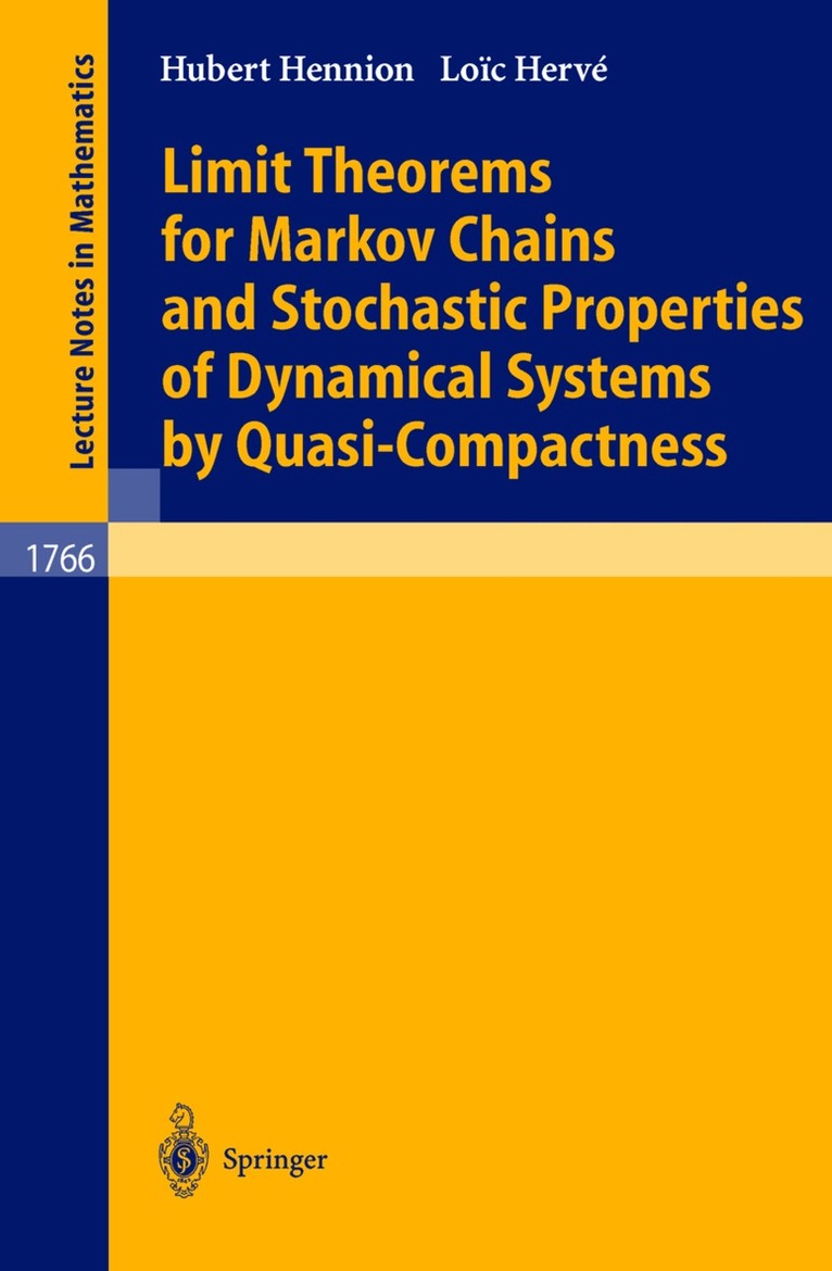Hubert Hennion, Loic Herve - Limit Theorems for Markov Chains and Stochastic Properties of Dynamical Systems by Quasi-Compactness, Häftad
