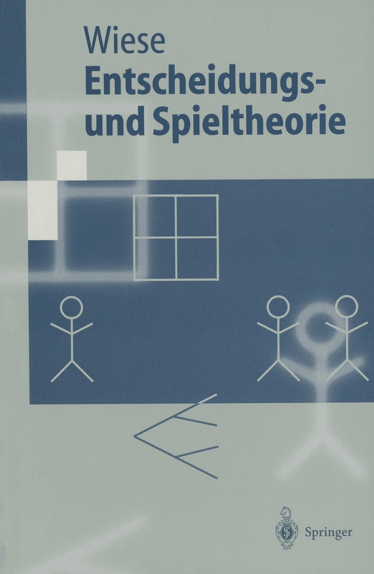 Harald Wiese - Entscheidungs- und Spieltheorie, Häftad