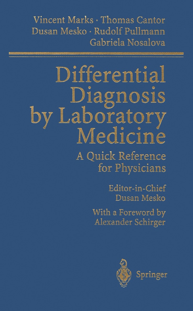 Vincent Marks, Thomas Cantor, Dusan Mesko, Rudolf Pullmann, Gabriela Nosalova - Differential Diagnosis by Laboratory Medicine, Inbunden. Tillgänglighet: Lägg i varukorg