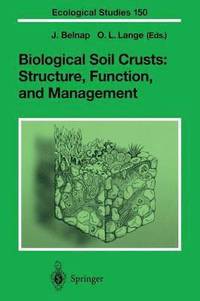 Biological Soil Crusts: Structure, Function, and Management