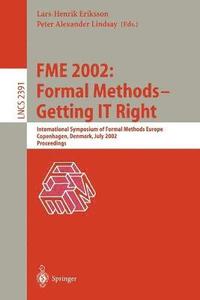 FME 2002: Formal Methods - Getting IT Right