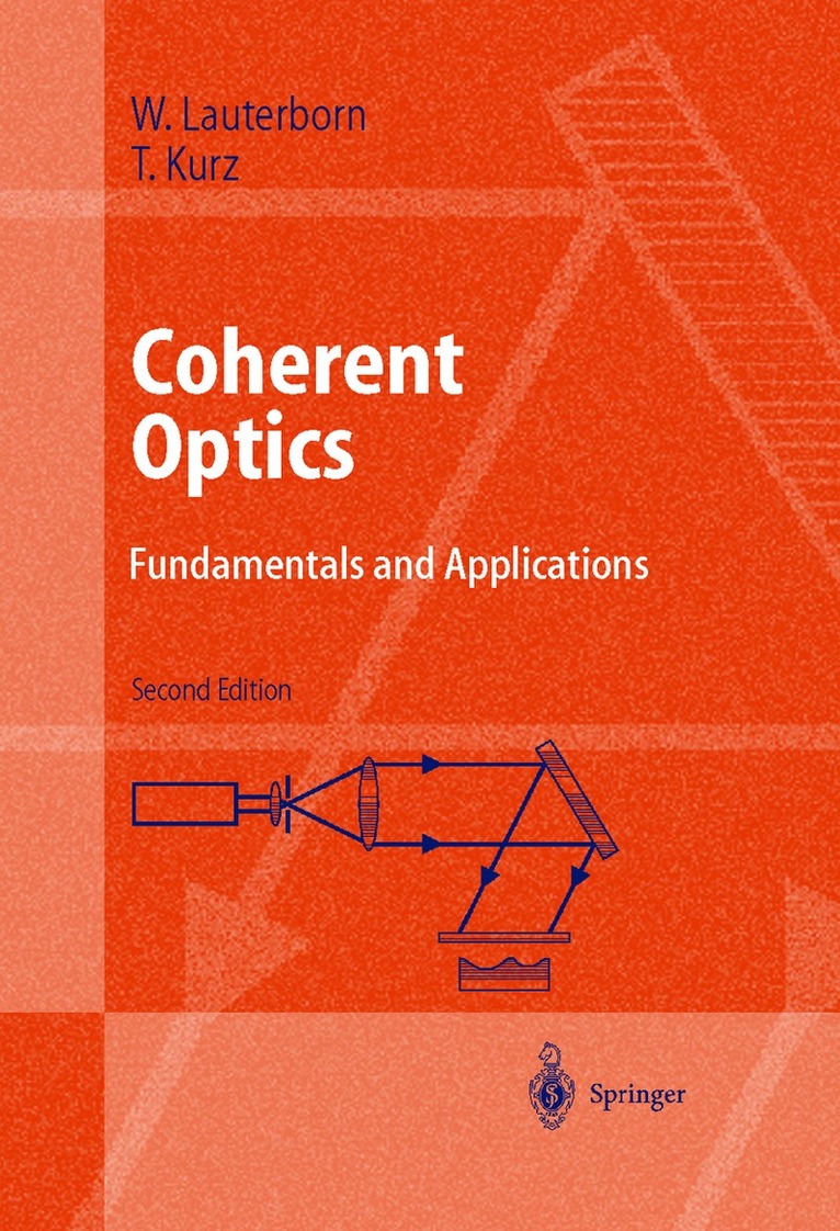 Werner Lauterborn, Thomas Kurz - Coherent Optics, Inbunden