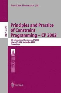 Principles and Practice of Constraint Programming - CP 2002